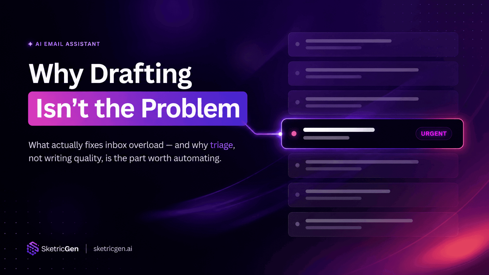 AI Email Assistant: Why Drafting Isn't the Problem (and What Actually Fixes Inbox Overload)