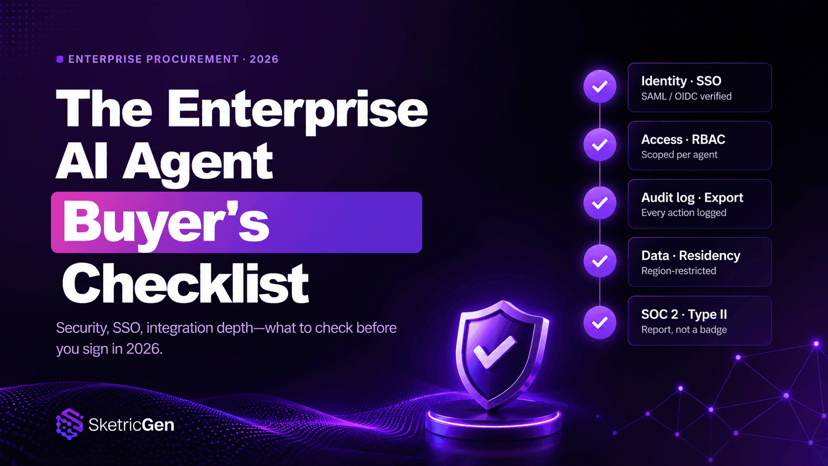 Enterprise AI Agent Platform: What to Look for Before You Buy (2026)
