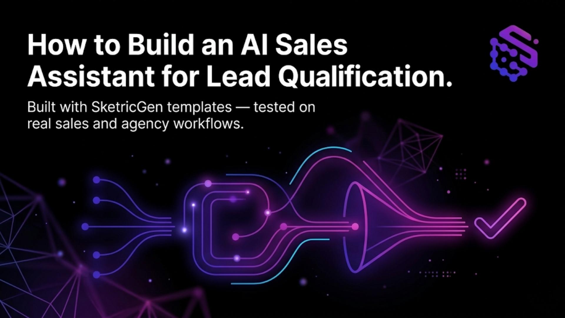 How to Build an AI Sales Assistant for Lead Qualification
